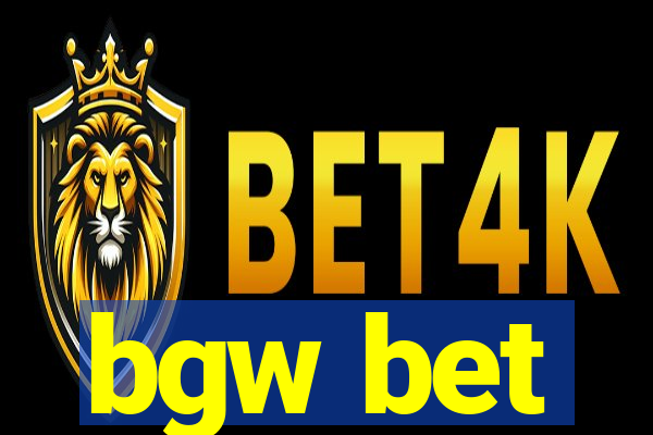 bgw bet